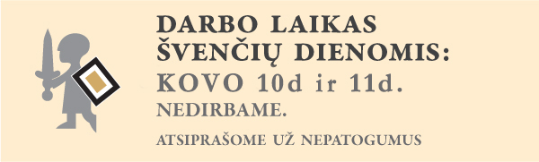 Darbo laikas Kovo 10 -11 d. 